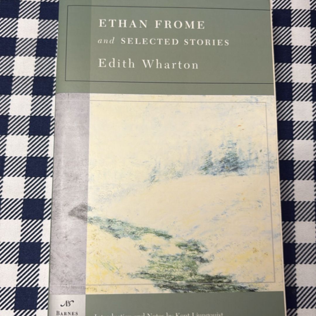 Ethan Frome and Selected Stories