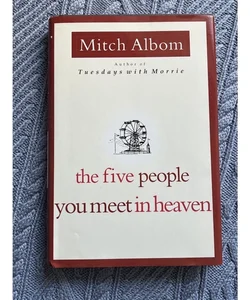The Five People You Meet in Heaven First Edition