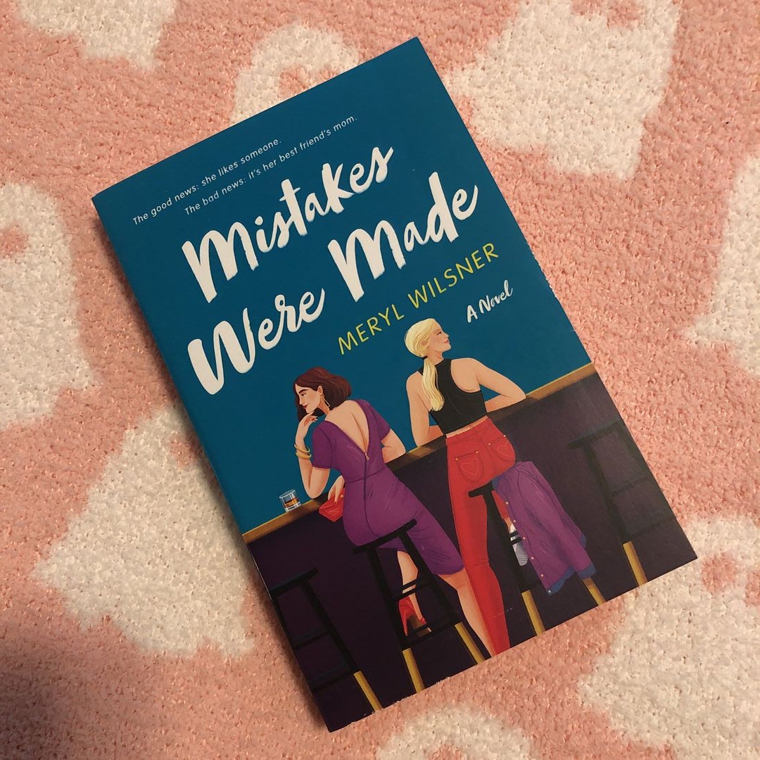 Mistakes Were Made A Novel by Meryl Wilsner (paperback)