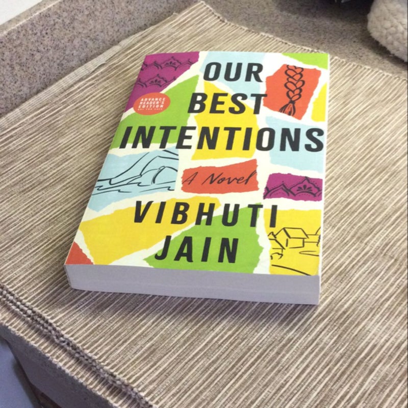 Our Best Intentions. **ARC - advanced reader copy