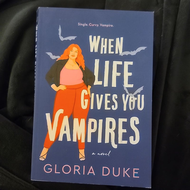 When Life Gives You Vampires