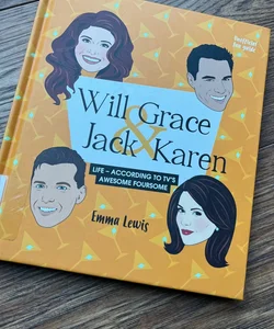 Will and Grace and Jack and Karen