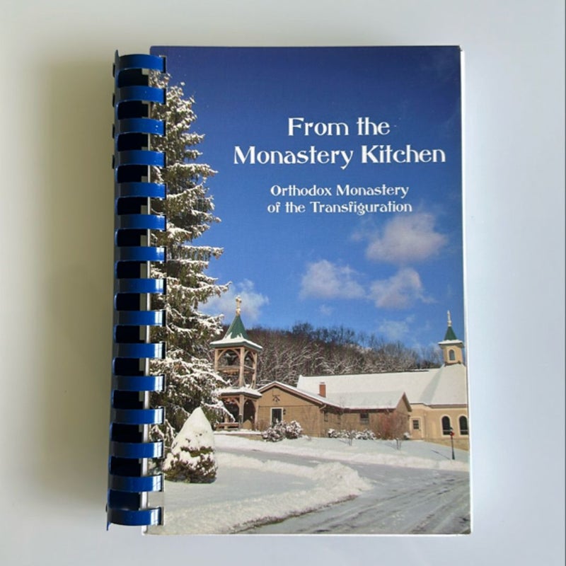 From the Monastery Kitchen: Orthodox Monastery of the Transfiguration.