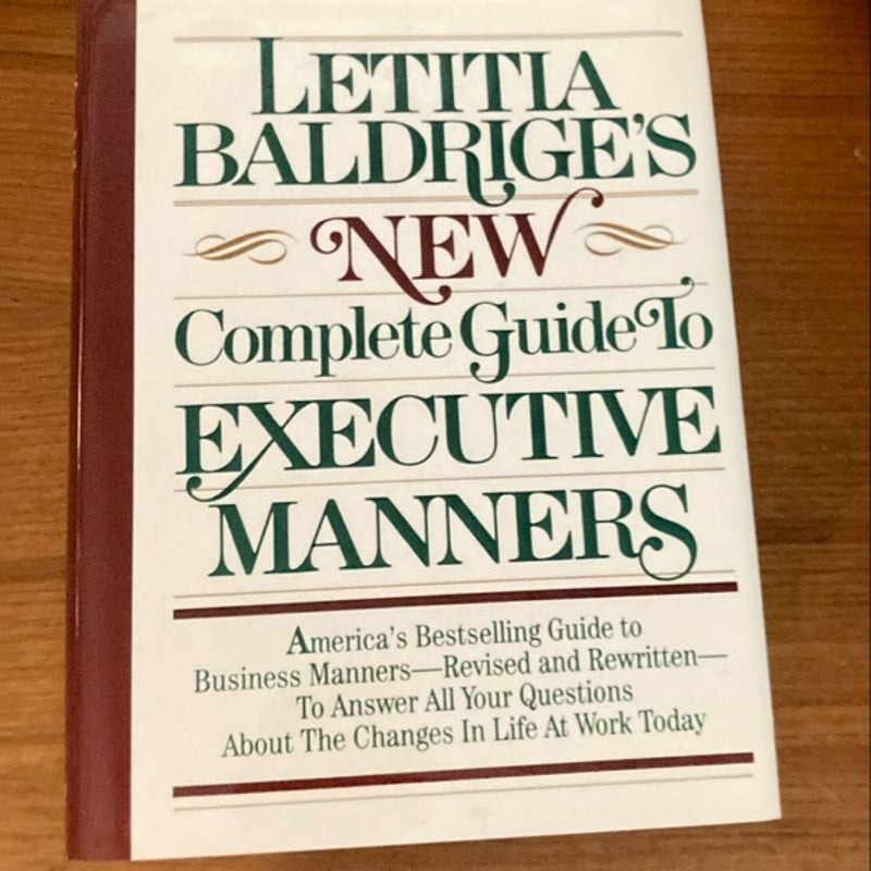 Letitia Balderige's New Complete Guide to Executive Manners