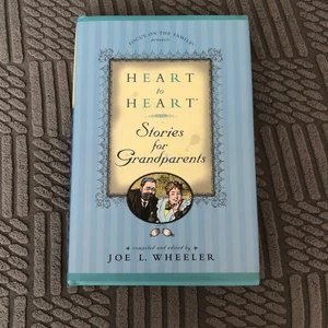 Heart to Heart Stories for Grandparents