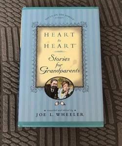 Heart to Heart Stories for Grandparents