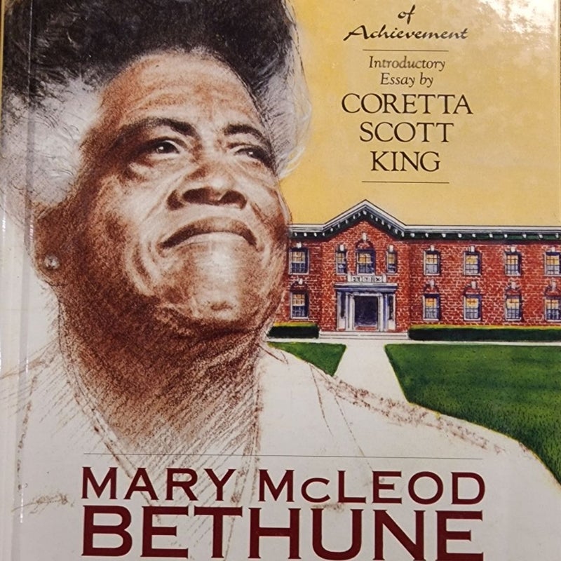 Mary McLeod Bethune: Educator (Black Americans of Achievement)