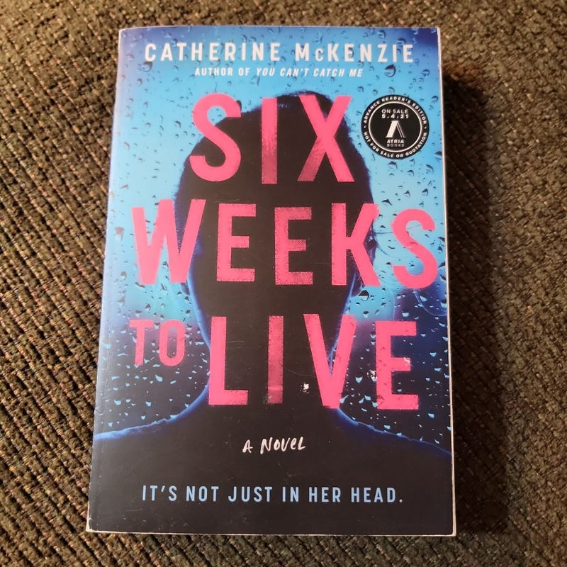 Six Weeks to Live (2021 ARC)