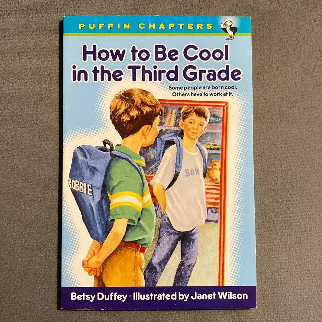 How to Be Cool in the Third Grade