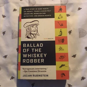 Ballad of the Whiskey Robber