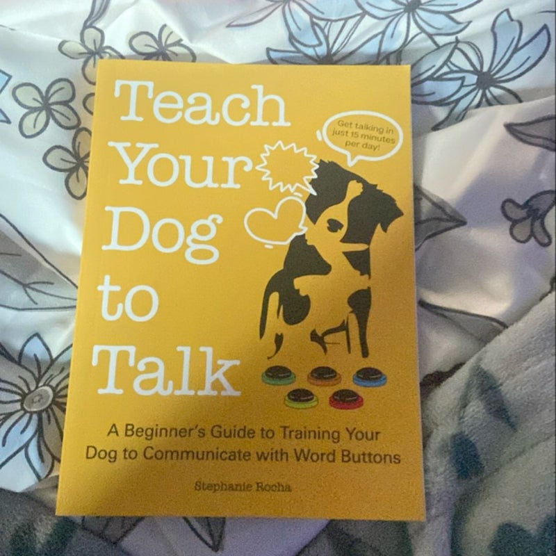 Teach Your Dog to Talk