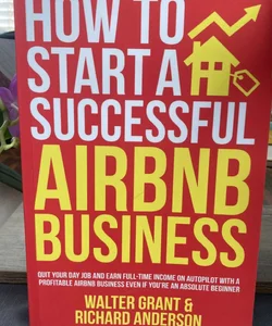 How to Start a Successful Airbnb Business