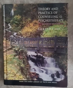 Theory and Practice of Counseling and Psychotherapy 7th Edition