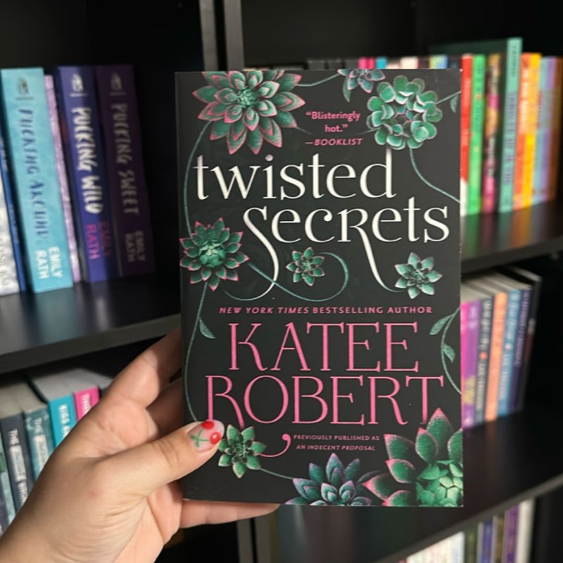 Twisted Secrets (previously Published As Indecent Proposal)