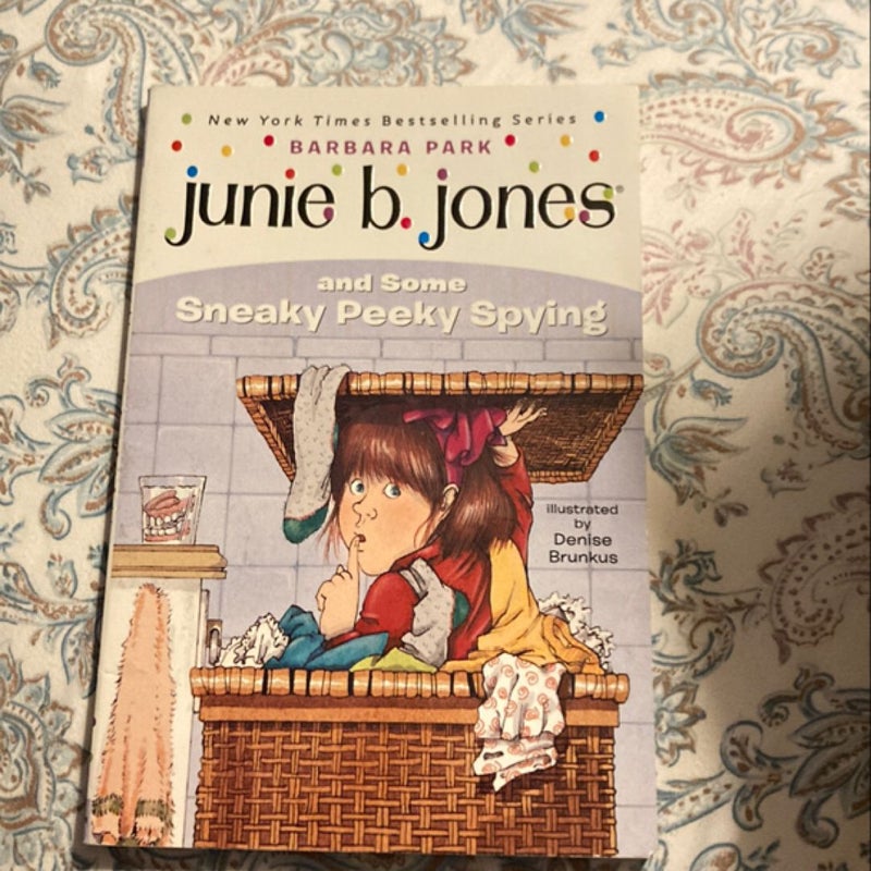 Junie B. Jones #4: Junie B. Jones and Some Sneaky Peeky Spying