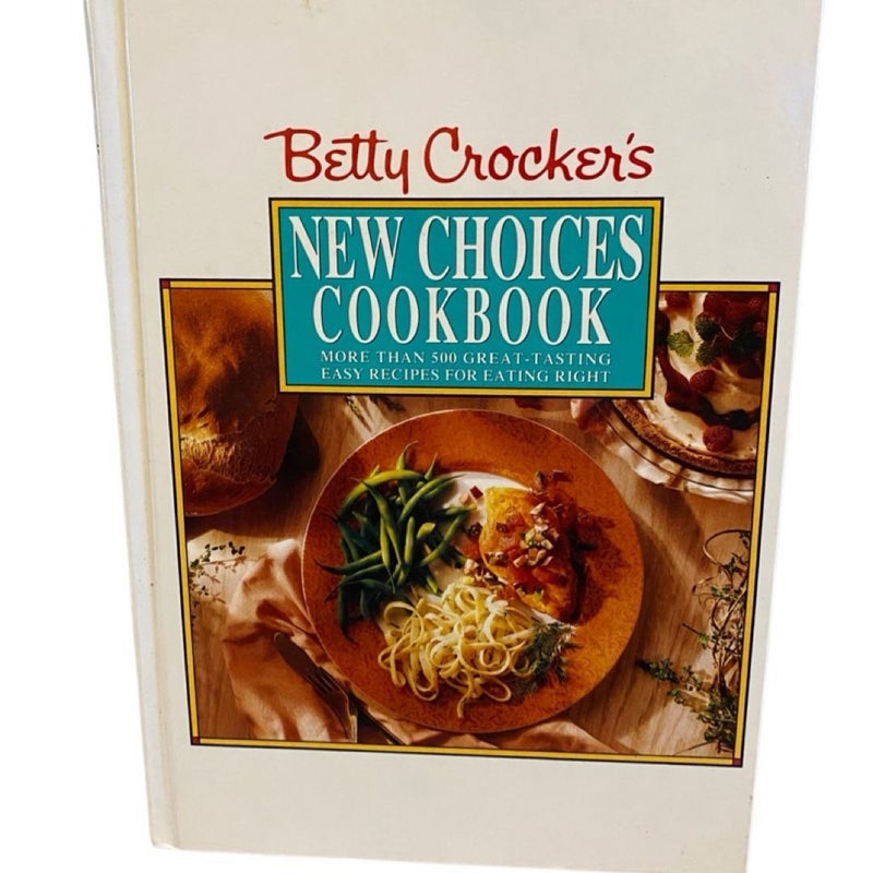 Betty Crocker's New Choices Cookbook