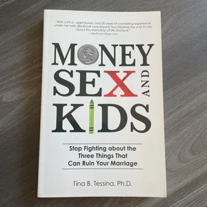 Money, Sex, and Kids