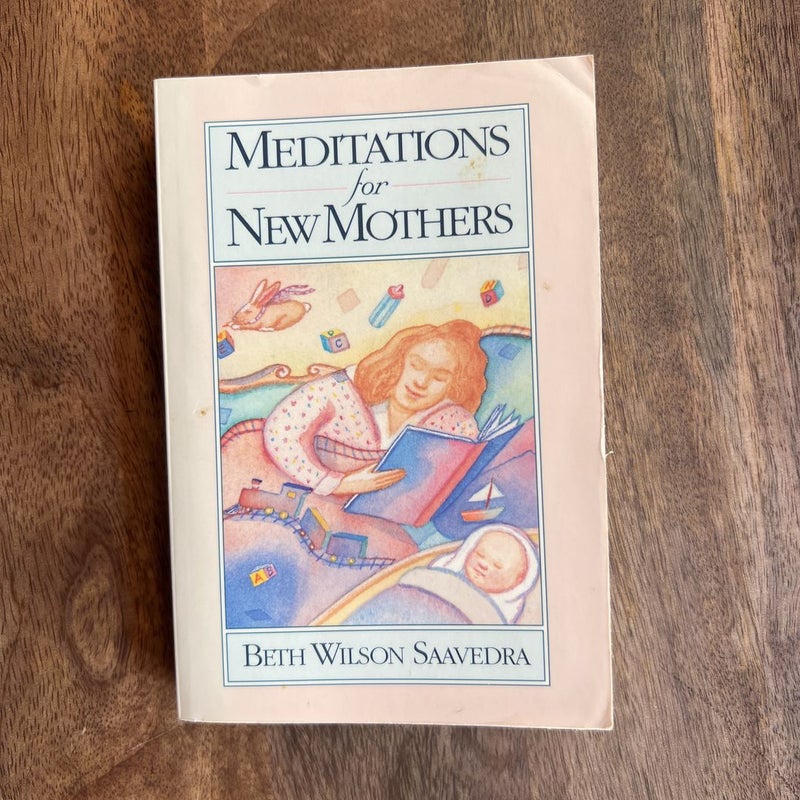 Meditations for New Mothers