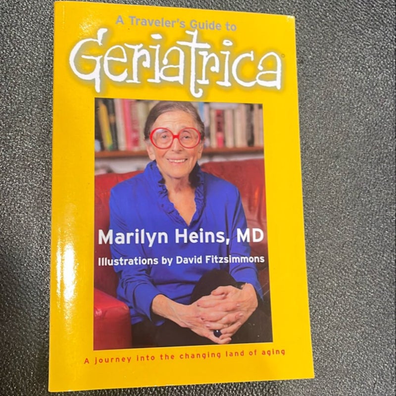 A Traveler's Guide to Geriatrica