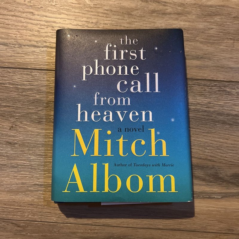 The First Phone Call from Heaven by Mitch Albom