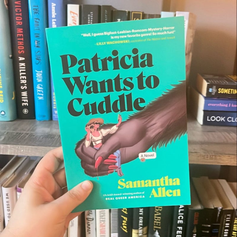 Patricia Wants to Cuddle