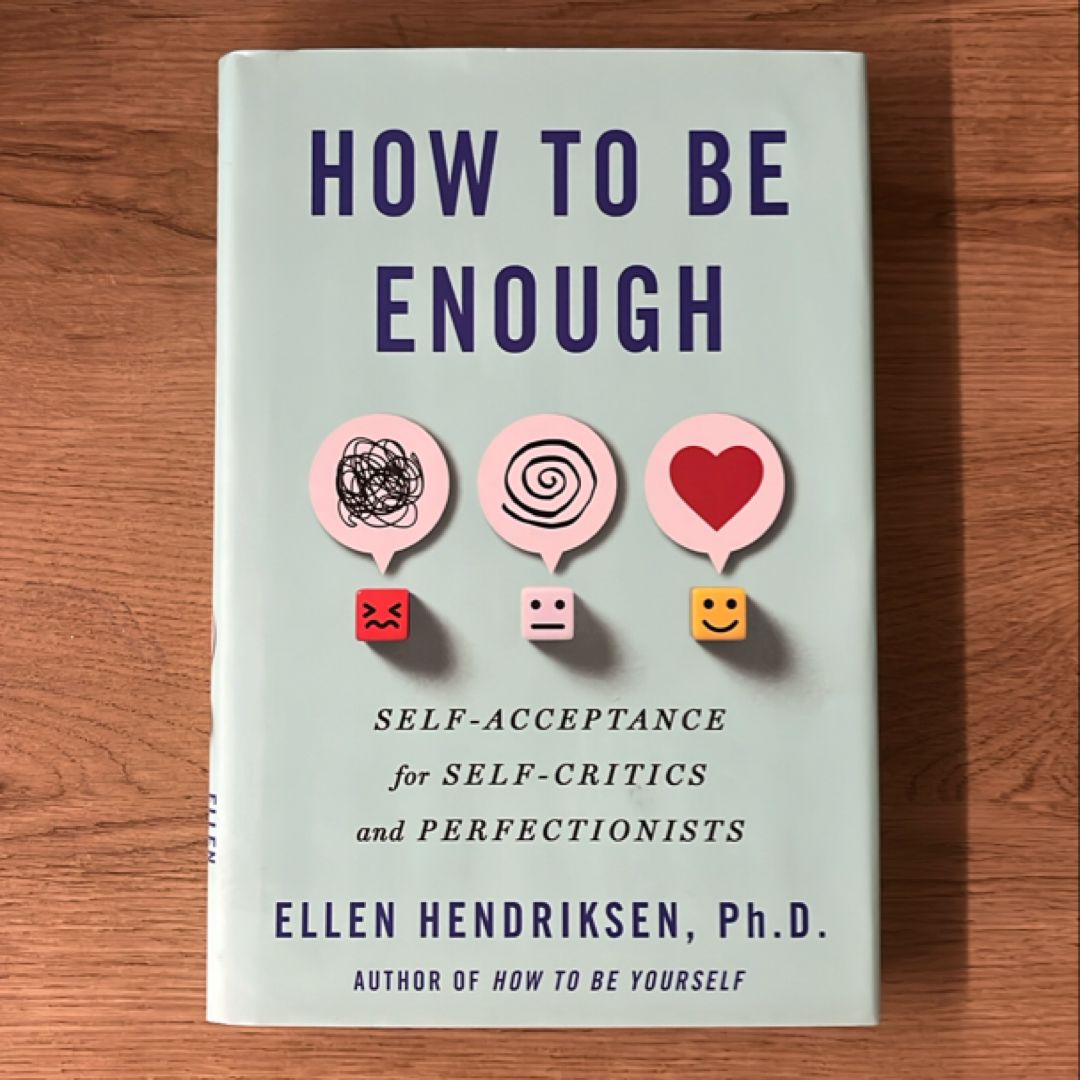 How to Be Enough