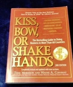 Kiss, Bow, or Shake Hands