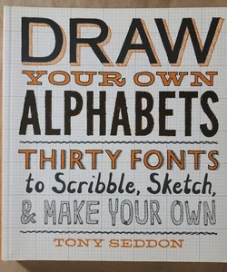 Draw Your Own Alphabets