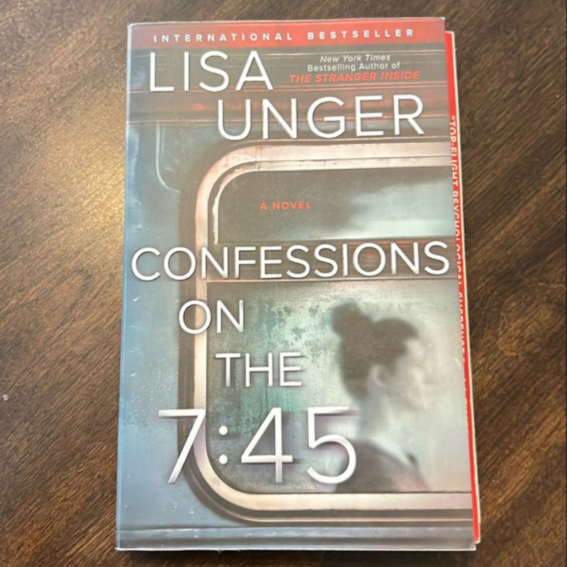 Confessions on the 7:45: a Novel