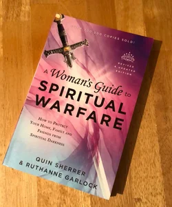 A Woman's Guide to Spiritual Warfare