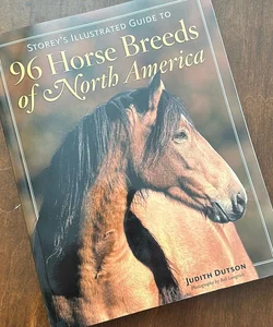 Storey's Illustrated Guide to 96 Horse Breeds of North America