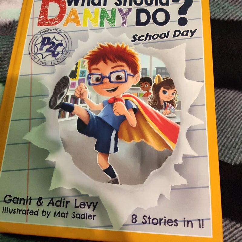 What Should Danny Do? School Day