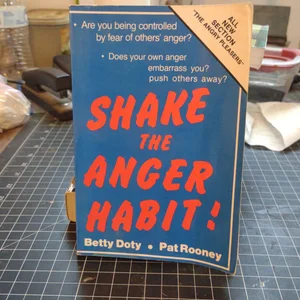 Shake the Anger Habit!