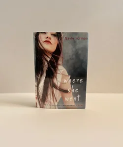 Where She Went - Sequel to If I Stay (Hardback)