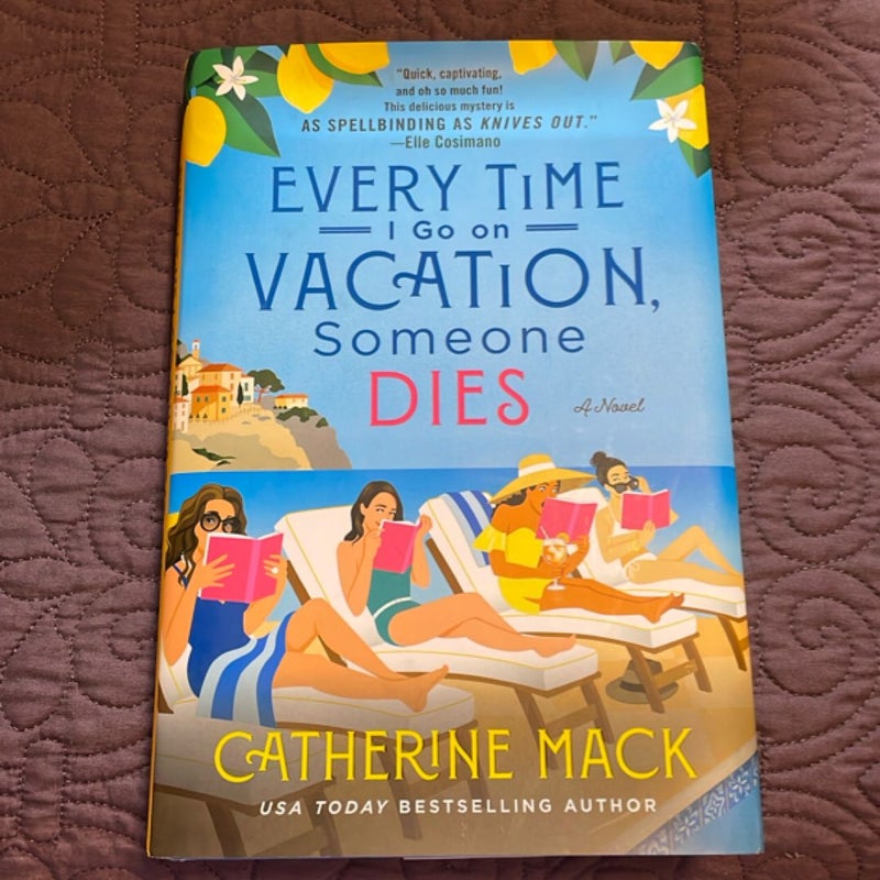 Every Time I Go on Vacation, Someone Dies