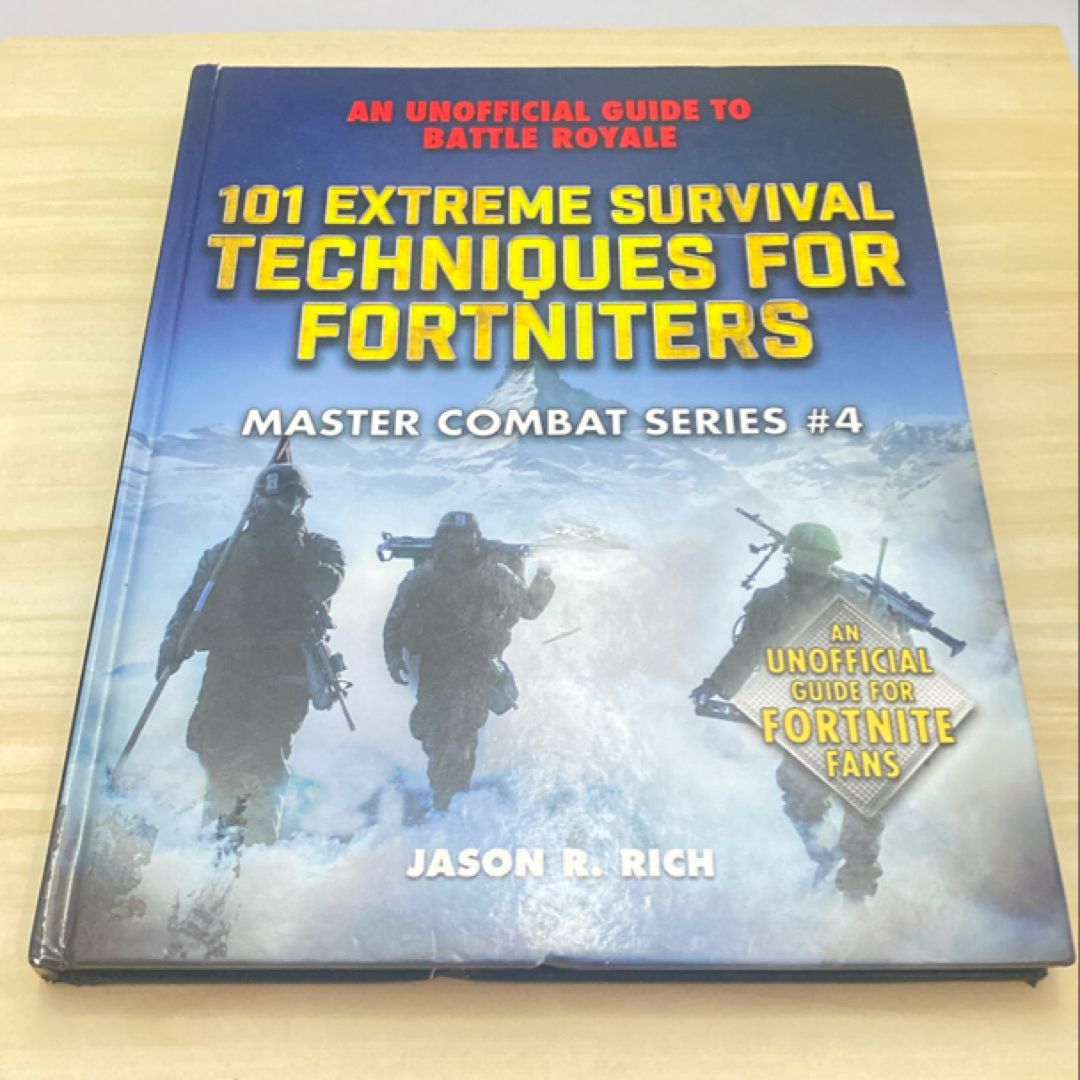 101 Extreme Survival Techniques for Fortniters