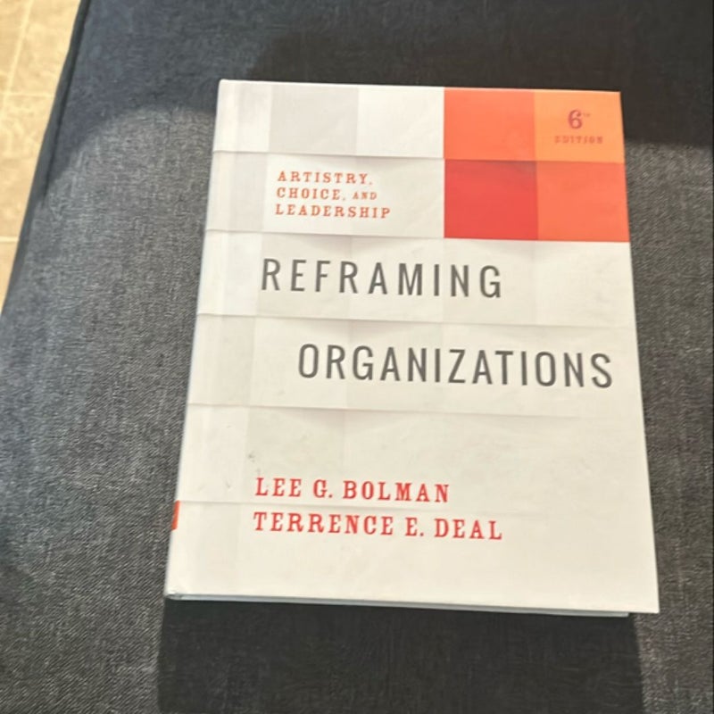 Reframing Organizations