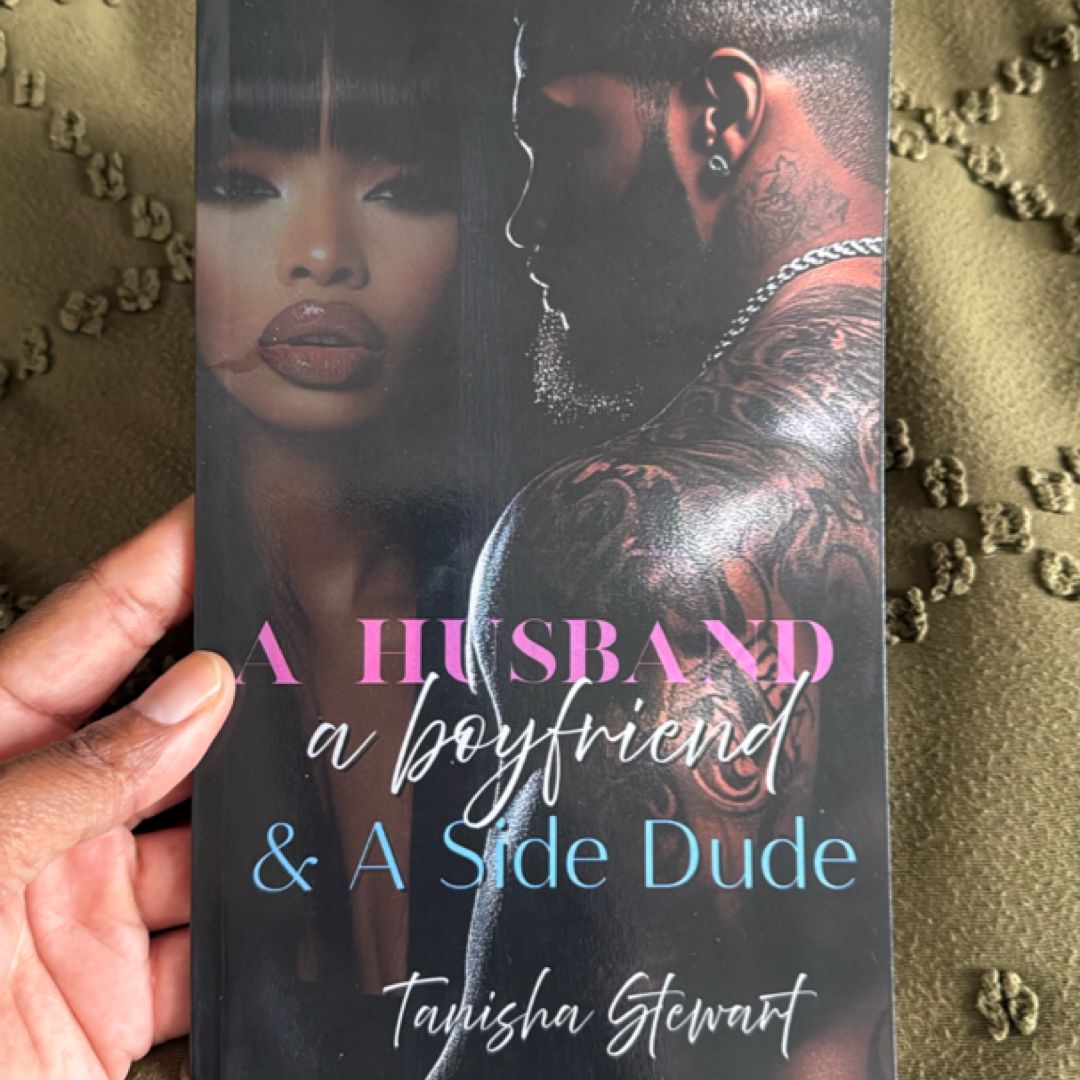 A Husband, a Boyfriend, and a Side Dude