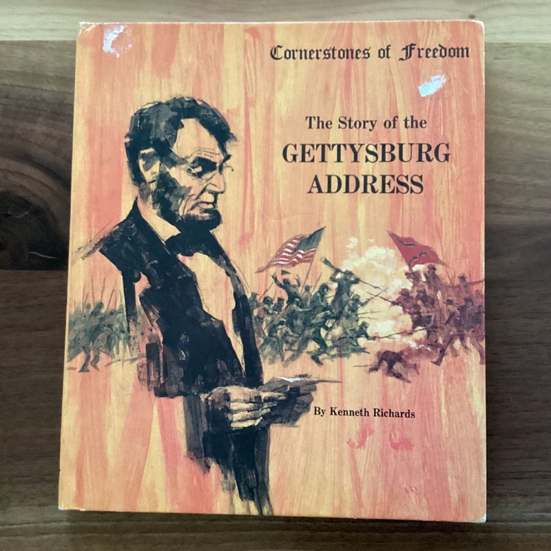 The Story of the Gettysburg Address (Cornerstones of Freedom)