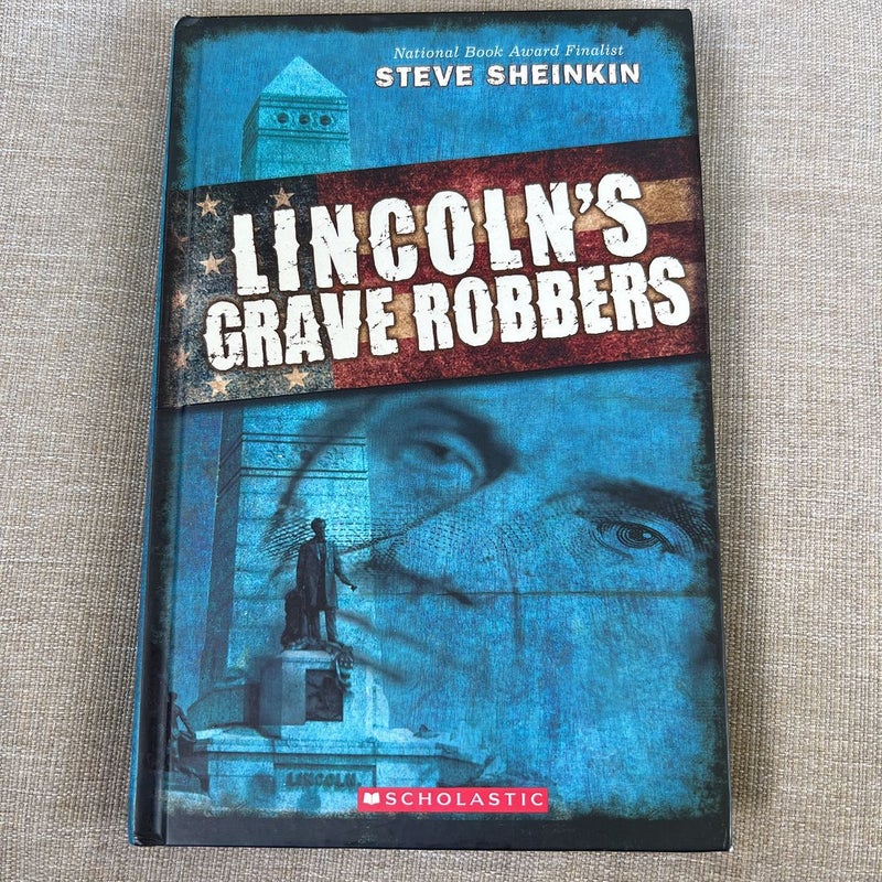Lincoln’s Grave Robbers 