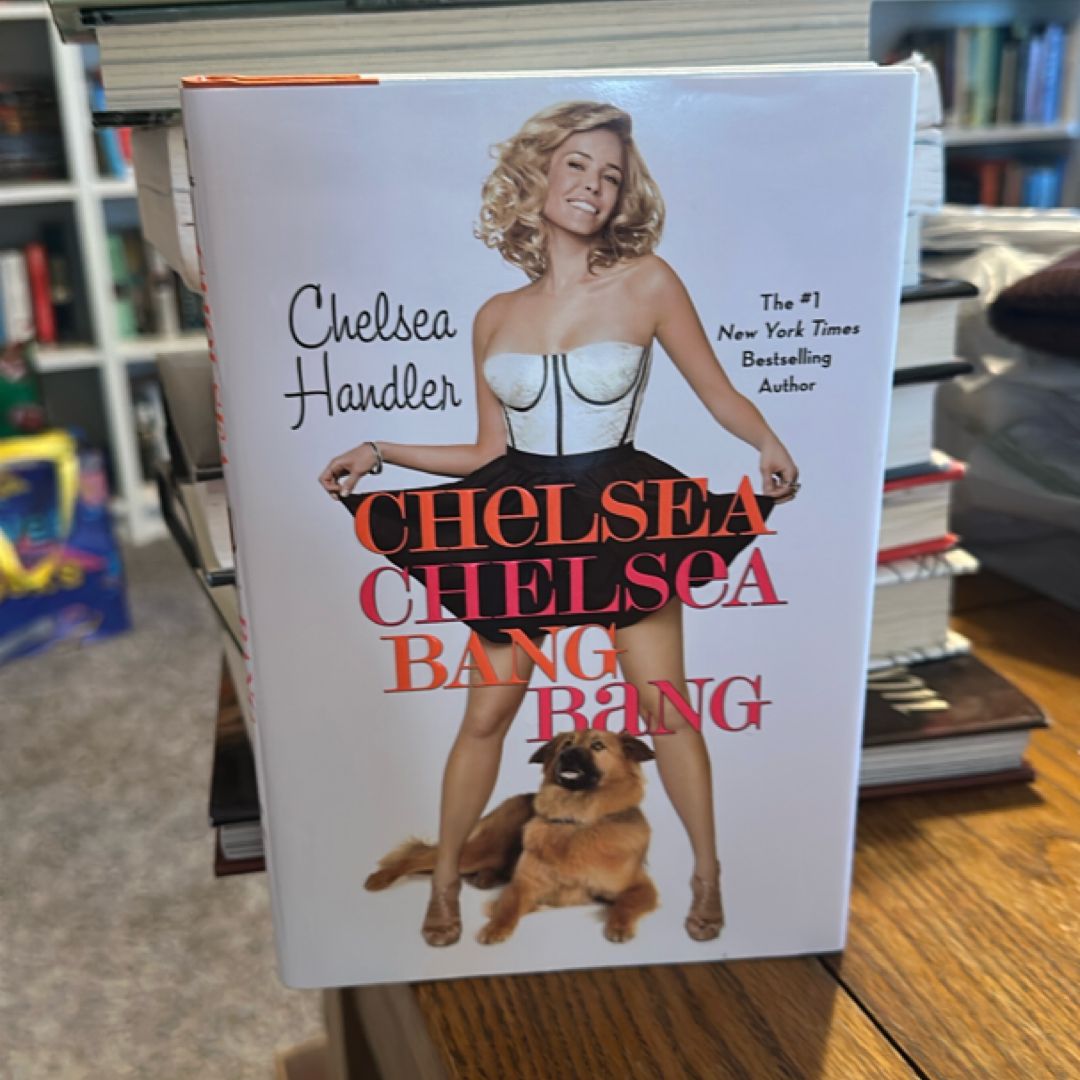 Chelsea Chelsea Bang Bang