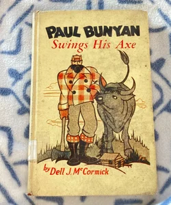 Paul Bunyan Swings His Axe