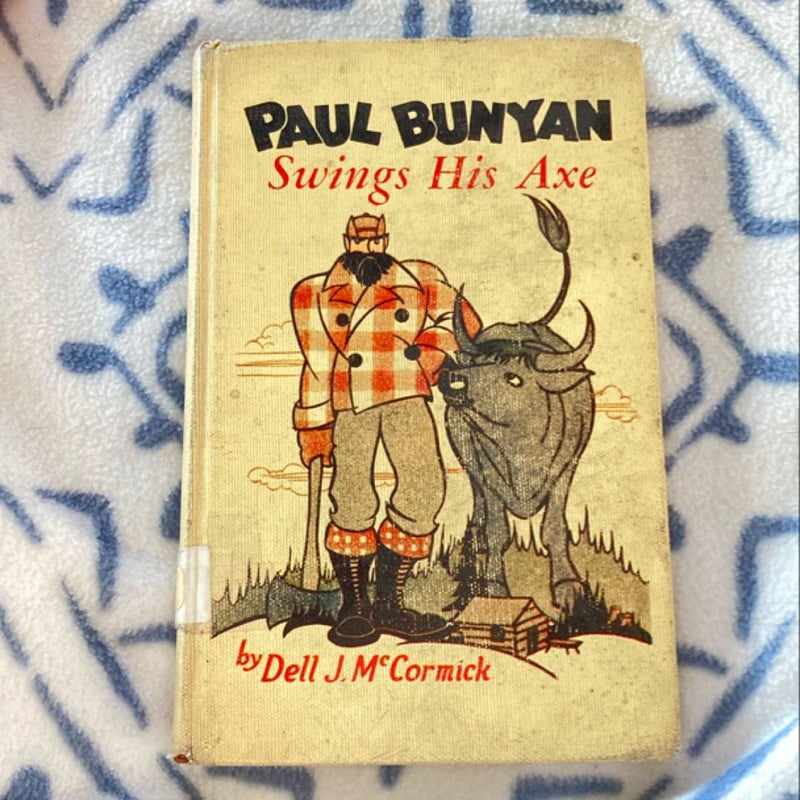 Paul Bunyan Swings His Axe by Dell J. McCormick , Hardcover | Pangobooks