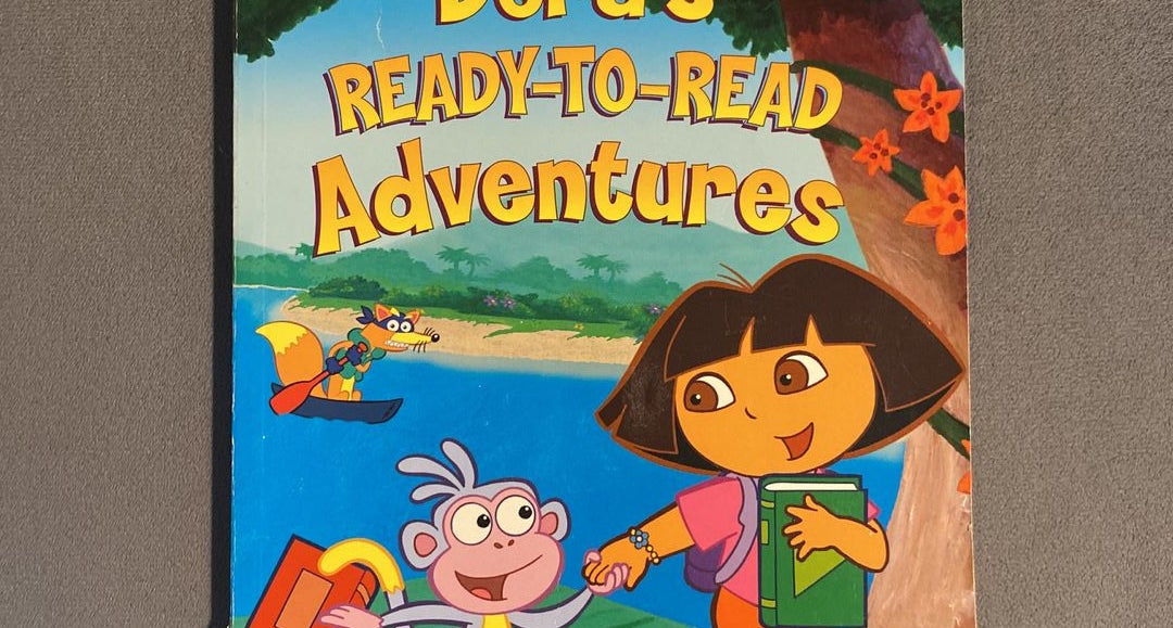 Dora's Ready-to-Read Adventures by Dora's Ready-to-Read Adventures by