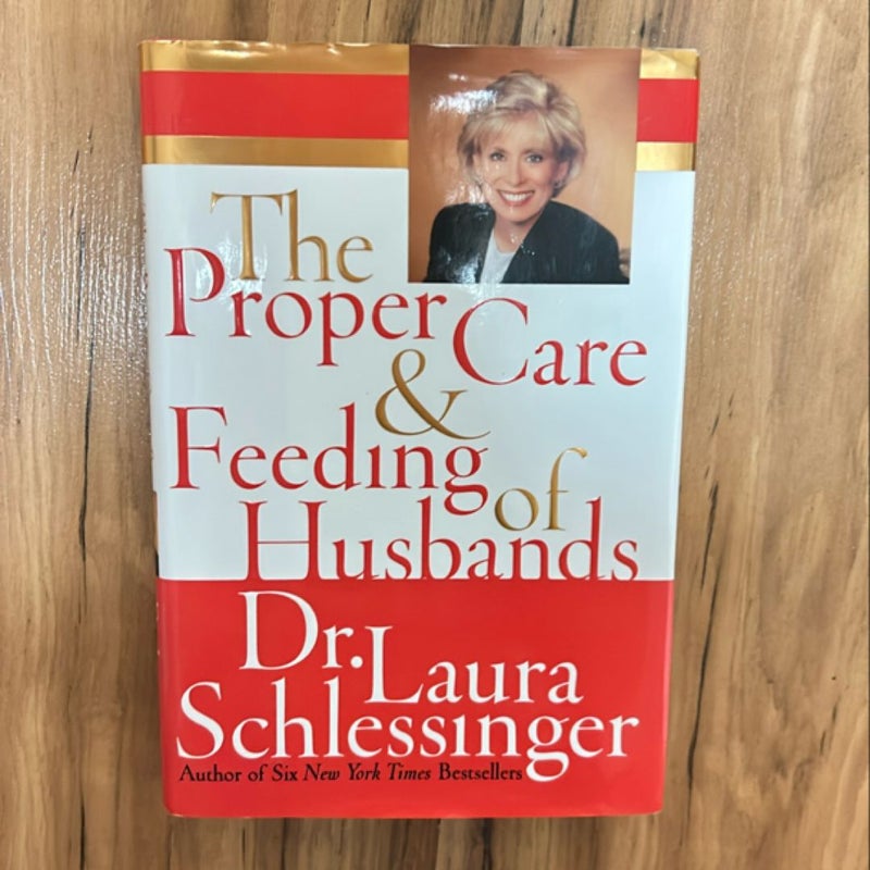 The Proper Care and Feeding of Husbands