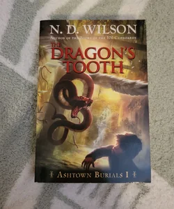 The Dragon's Tooth (Ashtown Burials #1)
