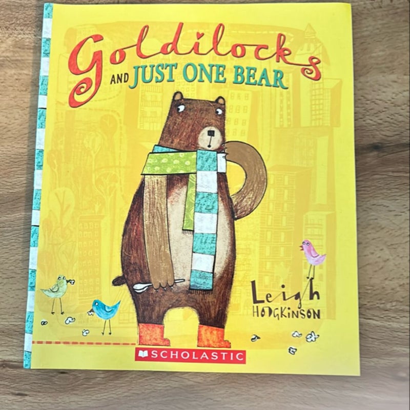 Goldilocks and Just One Bear 