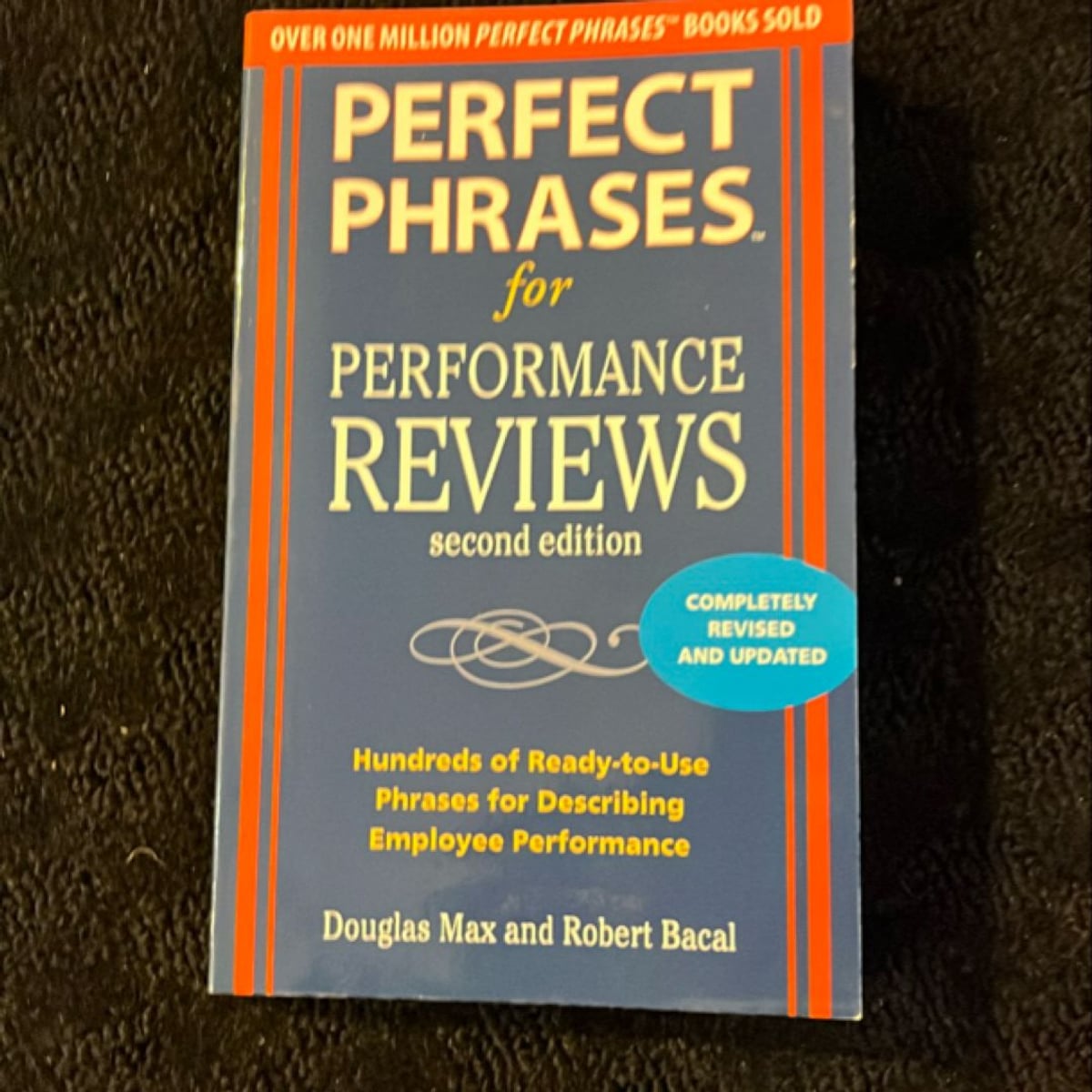 Perfect Phrases for Performance Reviews 2/e by Douglas Max, Robert Bacal