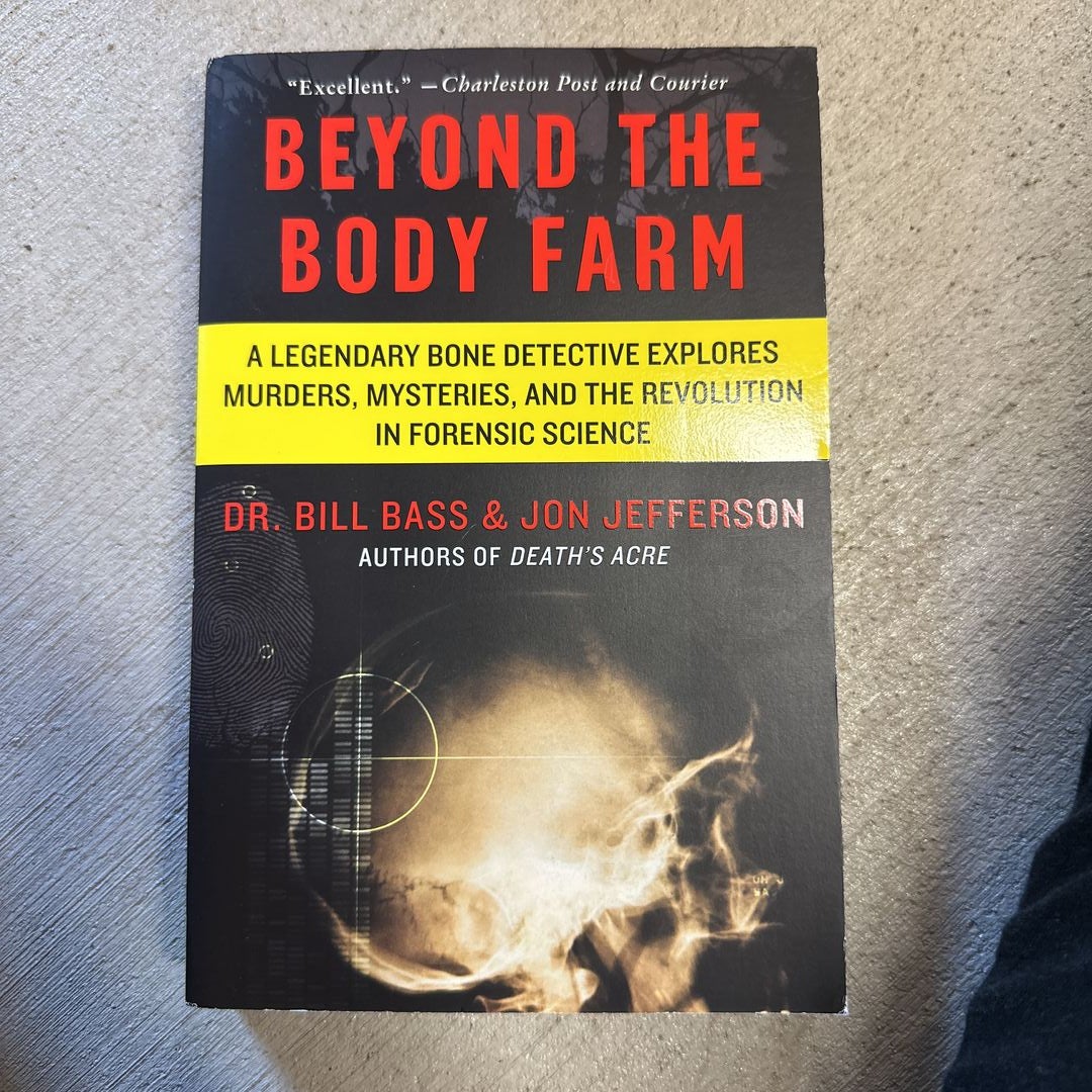 Beyond the Body Farm