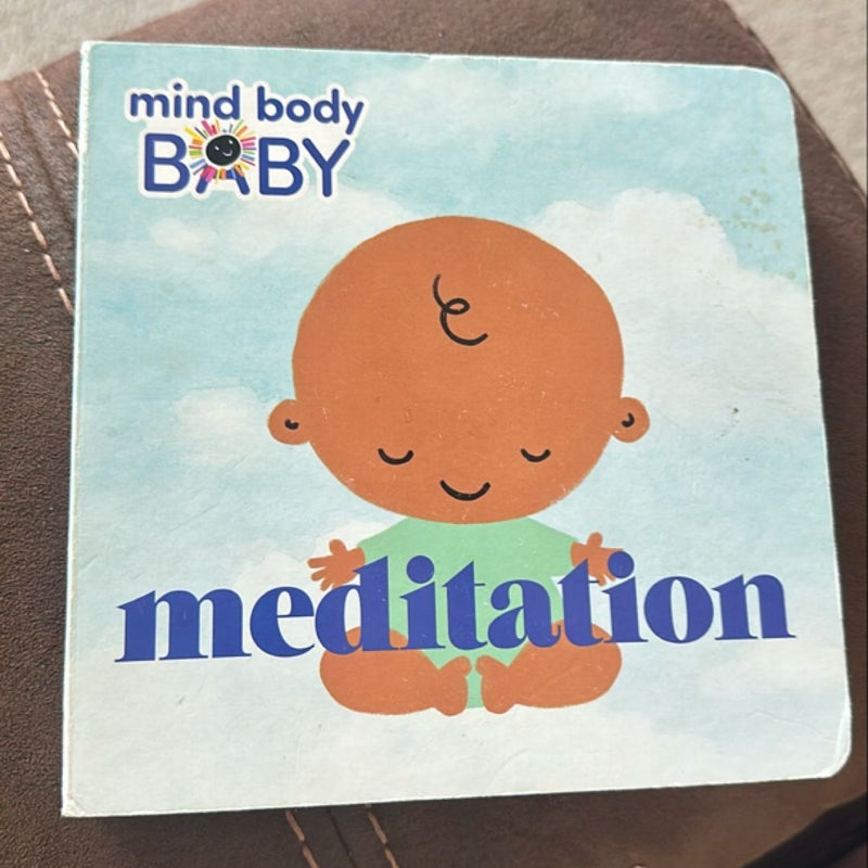 Mind Body Baby: Meditation